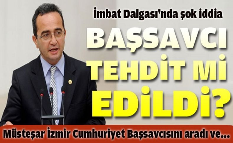İzmir Cumhuriyet Başsavcısı tehdit edildi iddiası