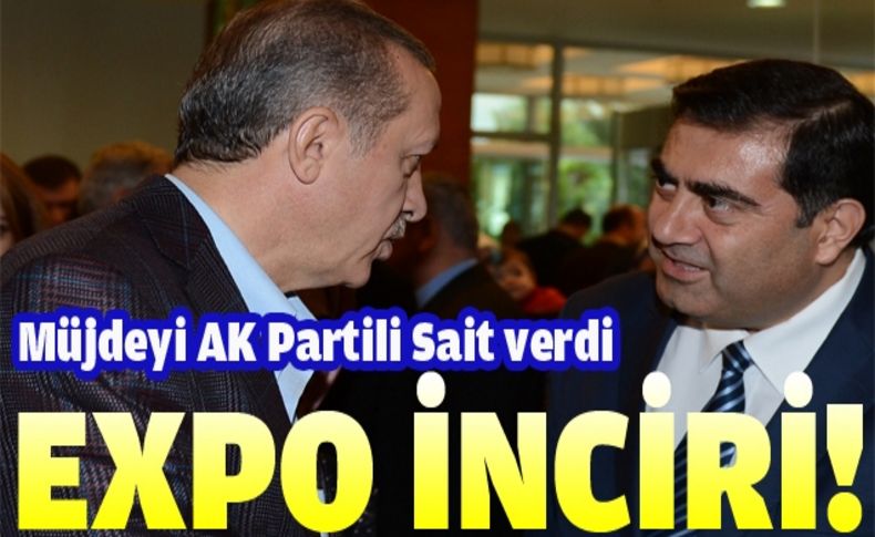 İzmir inciri verdi, EXPO sözünü aldı