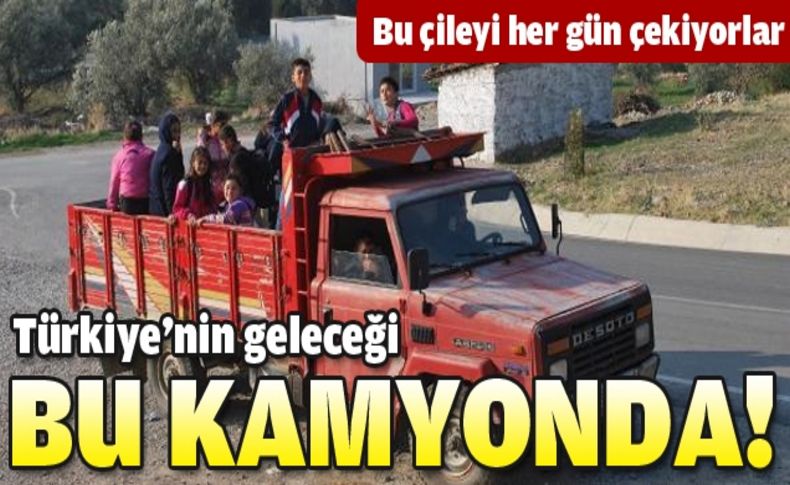 İzmir'de eğitimde kamyonlu taşıma