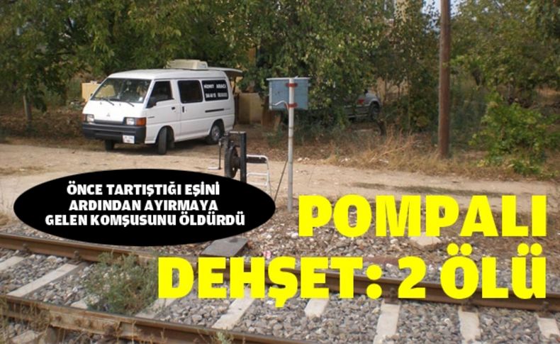 İzmir'de pompalı dehşeti