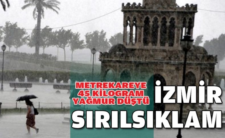 İzmir'de sağanak yağış