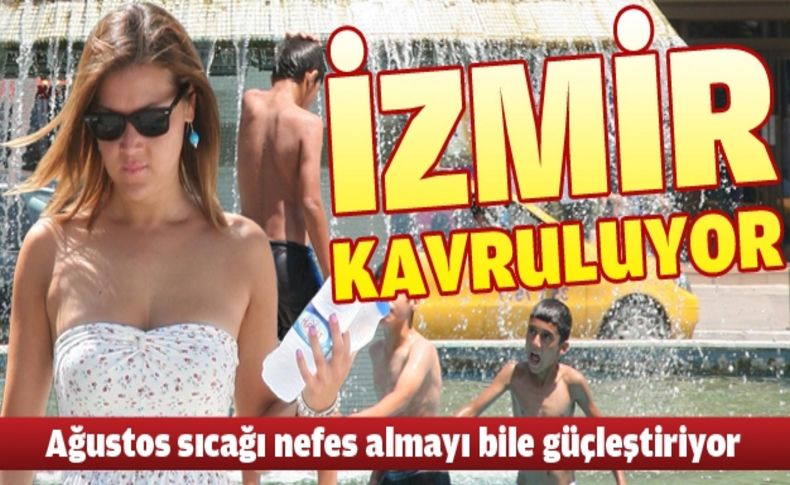 İzmir'de sıcak hava bunaltıyor