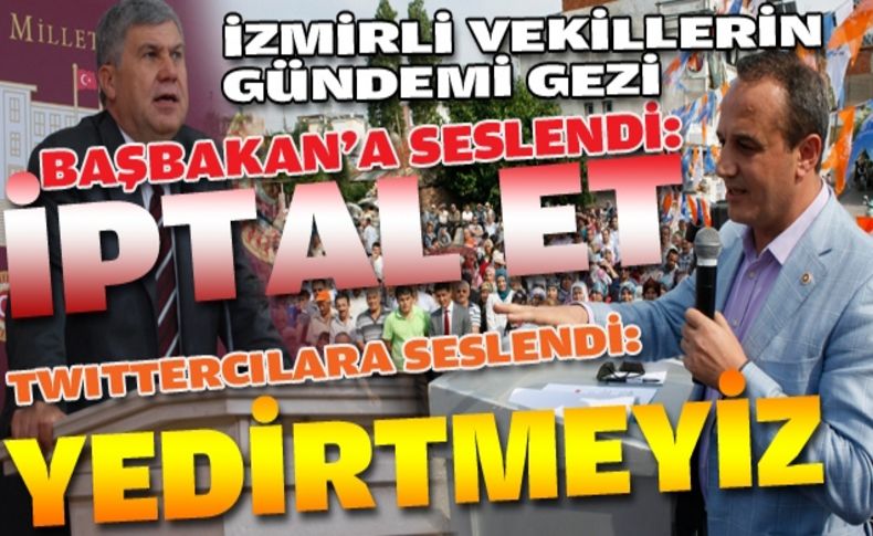 İzmir'de vekillerin gündemi Başbakan