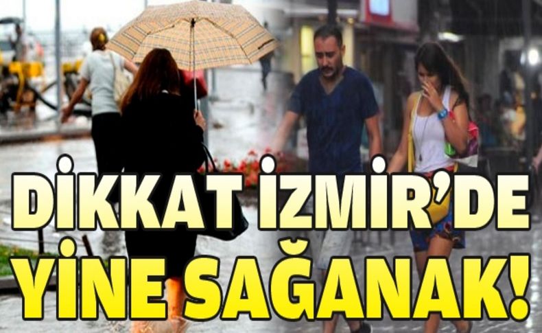 İzmir'i yine “Islanacak“