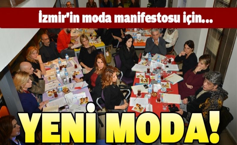 İzmir’in “moda” hamlesi