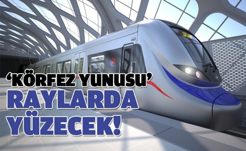 İzmir’in treni  ‘körfez yunusu’