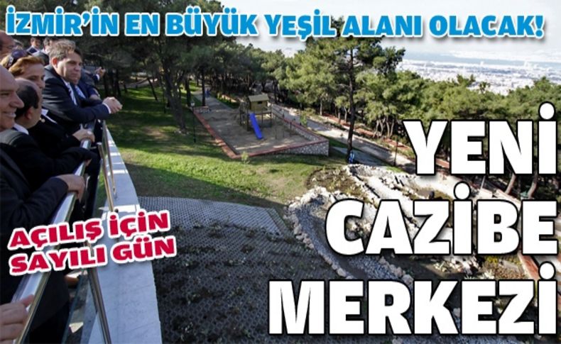 İzmir’in yeni cazibe merkezi açılış için gün sayıyor