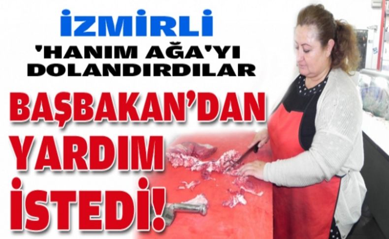 İzmirli 'Hanım Ağa'yı dolandırdılar