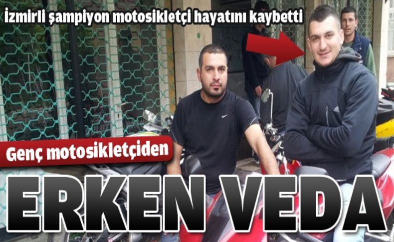 İzmirli motosiklet tutkunu genç kazada can verdi