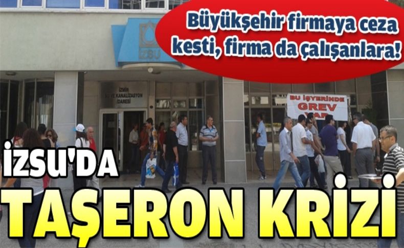 İZSU'da neler oluyor'