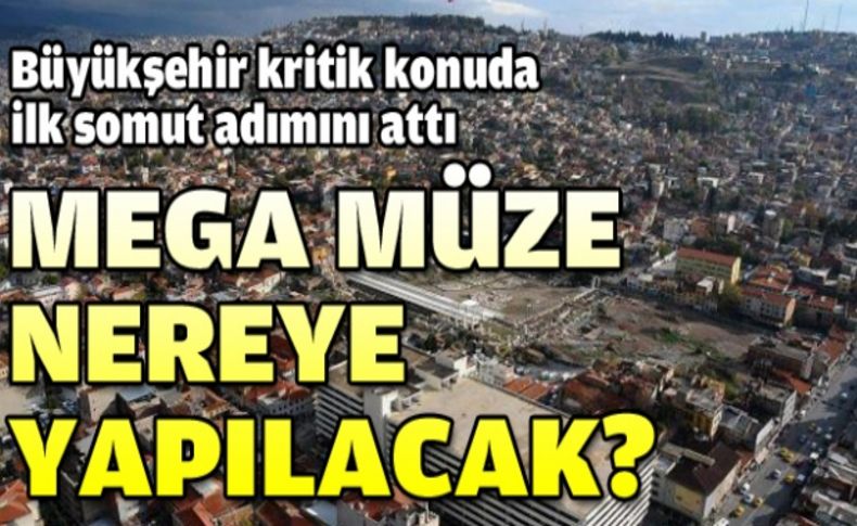 Kadifekale yamaçlarına mega müze