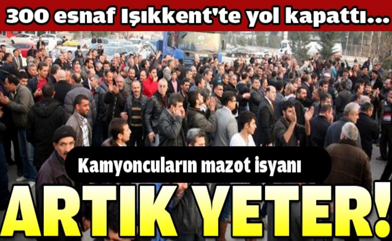 Kamyoncuların mazot isyanı