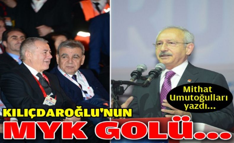 Umutoğulları yazdı: Kılıçdaroğlu'ndan MYK golü