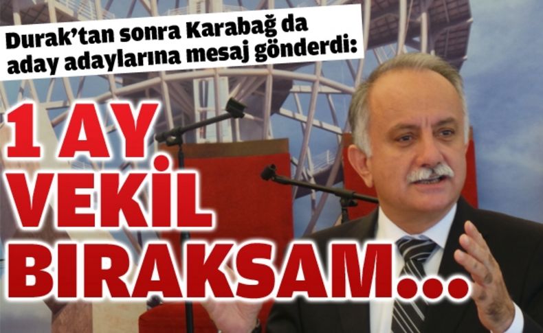 Karabağ, aday adaylarına seslendi