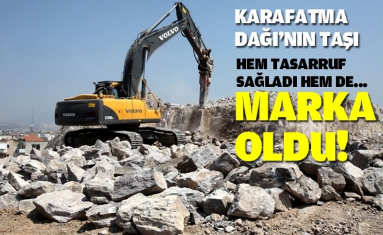 Karafatma’nın taşı marka oldu