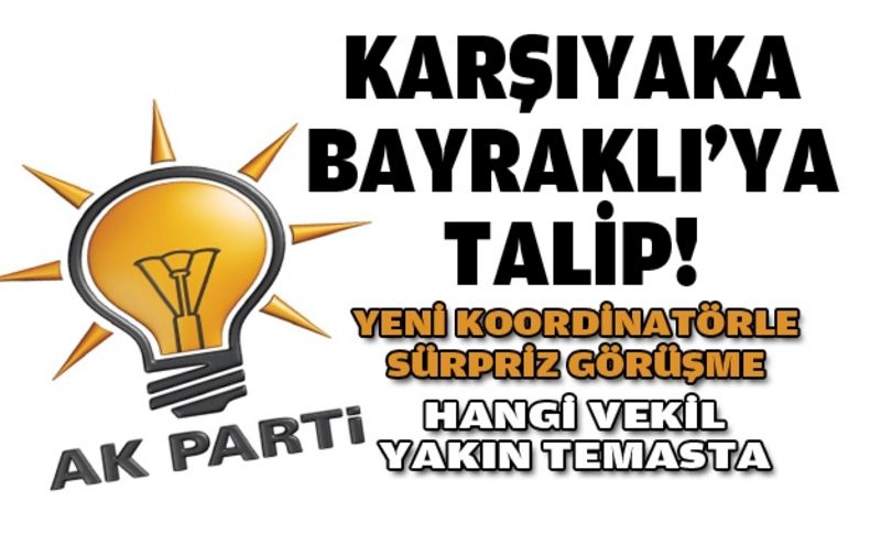 Karşıyaka Bayraklı'ya talip!