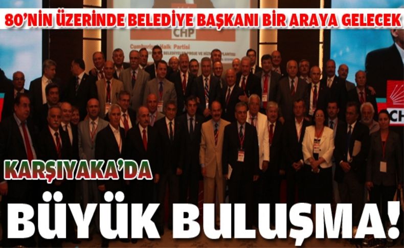 Karşıyaka sosyal demokrat belediyeleri ağırlayacak!