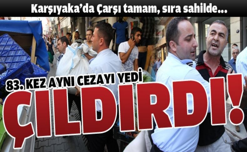 Karşıyaka Zabıtası'ndan işgale geçit yok!