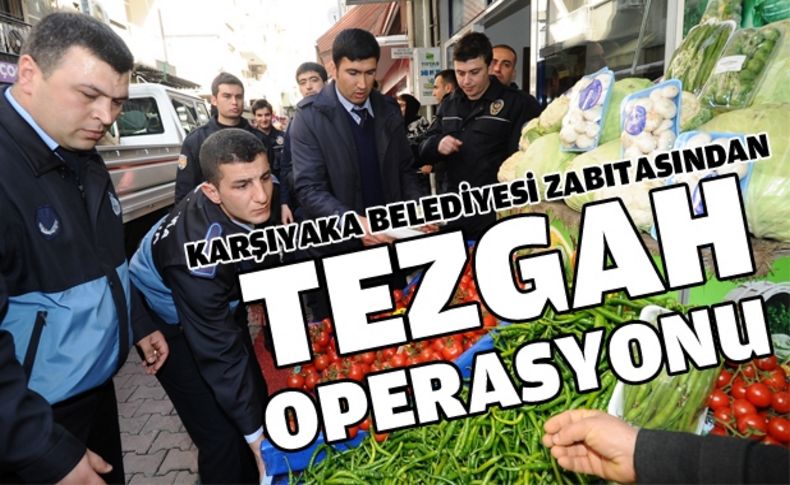 Karşıyaka zabıtasından işgale taviz yok