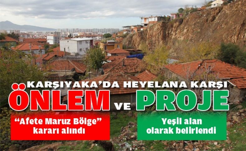 Karşıyaka'da heyelana projeli önlem