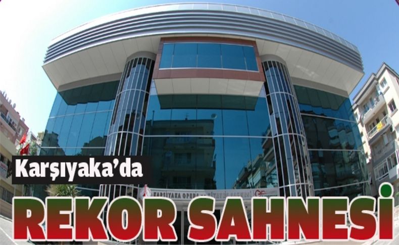 Karşıyaka'da rekor sahnesi