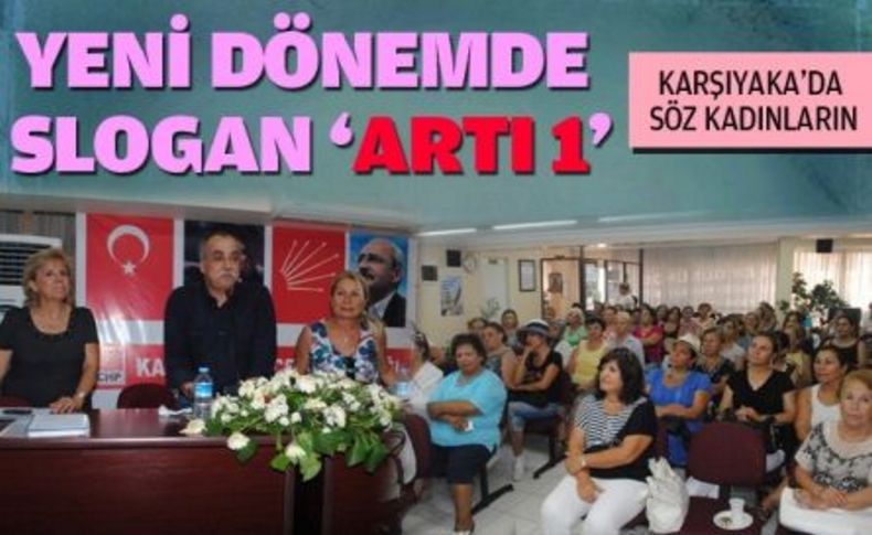 Karşıyaka'da sahne kadınların