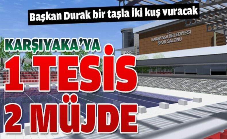 Karşıyaka'ya dev bir tesis daha geliyor