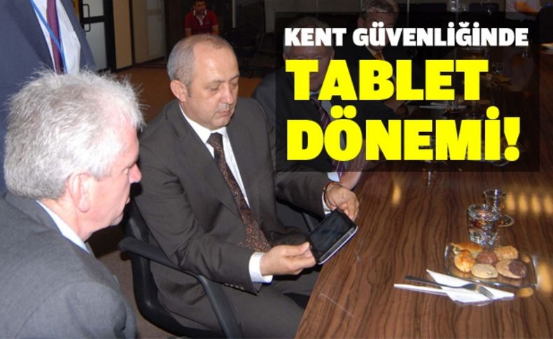 Kent güvenliğinde tablet devrimi