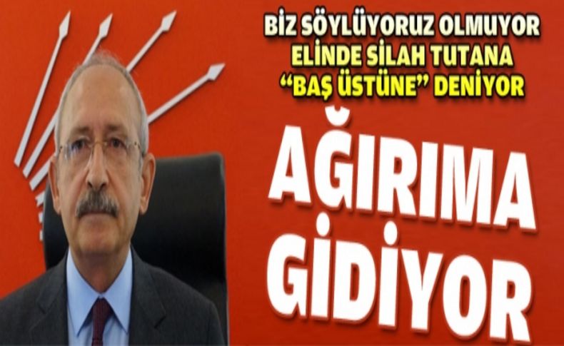 Kılıçdaroğlu: Ağırıma gidiyor