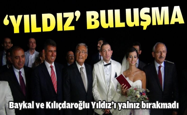 Kılıçdaroğlu ve Baykal, Yıldız'ın nikah şahitliğini yaptı