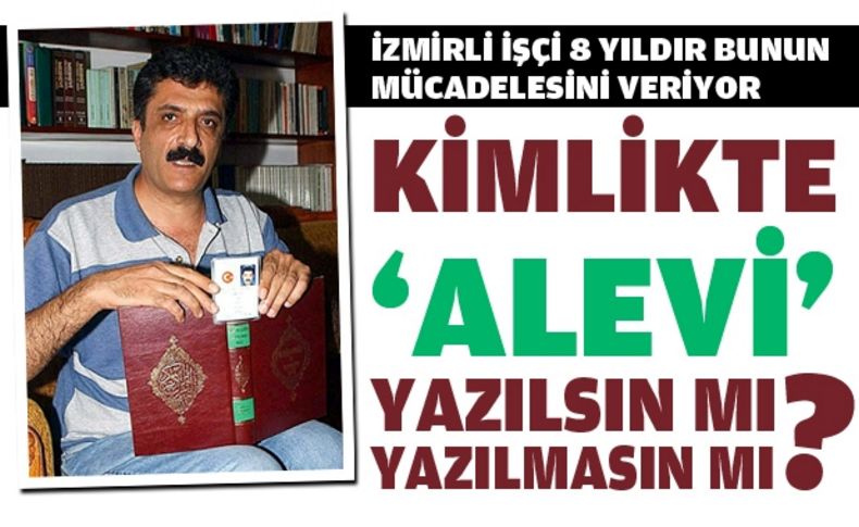 Kimliğie 'Alevi' yazılmamasına soruşturma yok