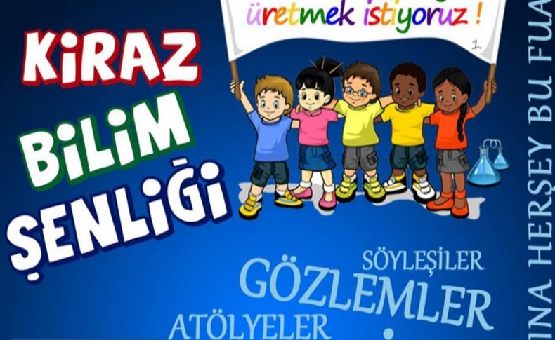 Kiraz Bilim Şenliği'ne hazırlanıyor