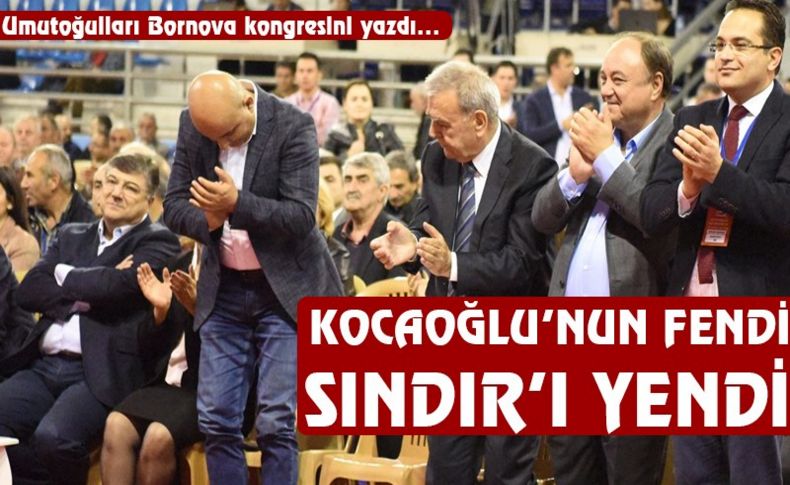 Kocaoğlu'nun fendi Sındır'ı yendi