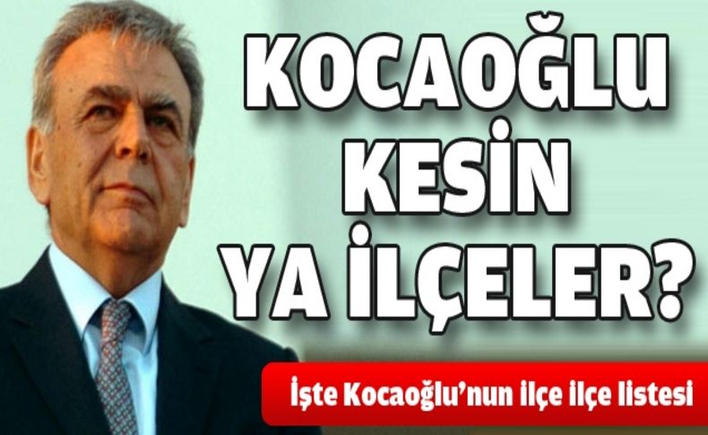 Kocaoğlu'nun cebindeki İzmir listesi