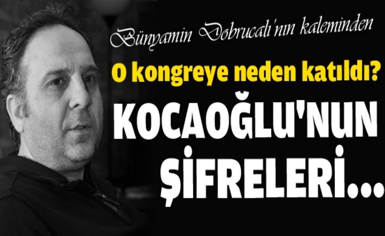 Kocaoğlu'nun şifreleri