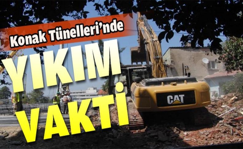 Konak Tünelleri'nde yıkım başladı