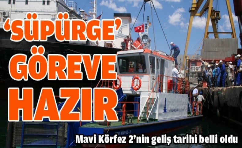 Körfezi süpürecek