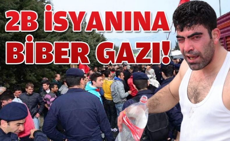 Köylülerin 2B eylemine biber gazlı müdahale