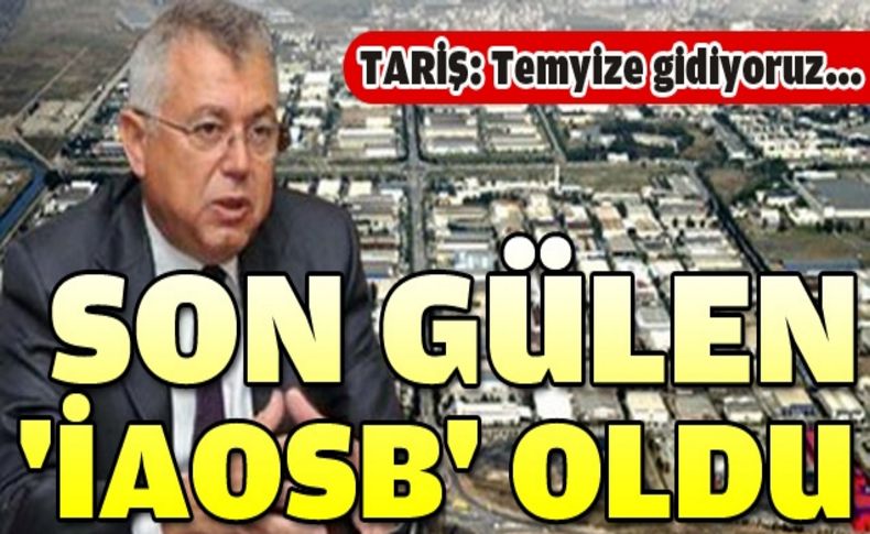 Mahkeme Tariş Pamuk davasında İAOSB'yi haklı buldu