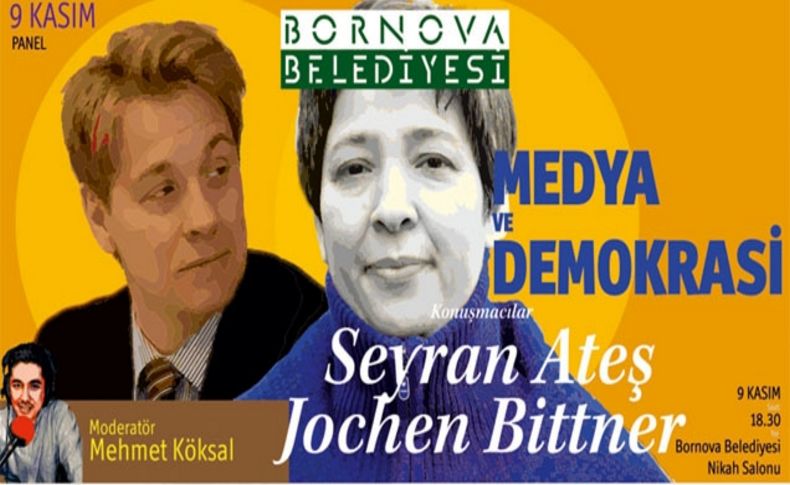 Medya ve Demokrasi Bornova’da tartışılacak