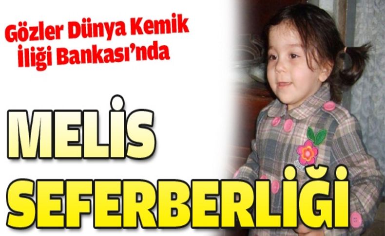 Melis'in umudu Dünya Kemik İliği Bankası'nda