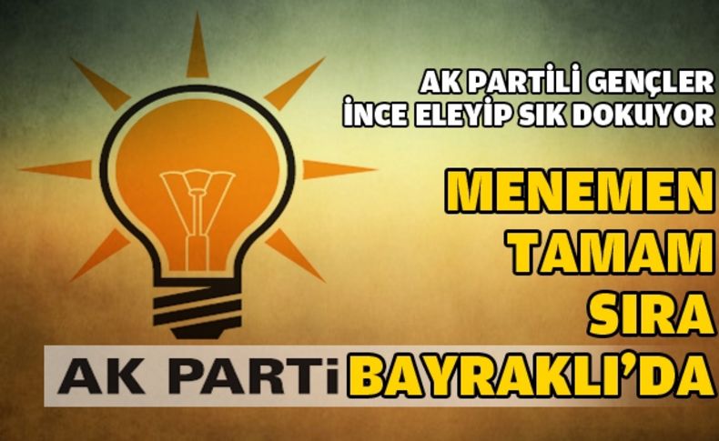 Menemen tamam, sıra Bayraklı'da