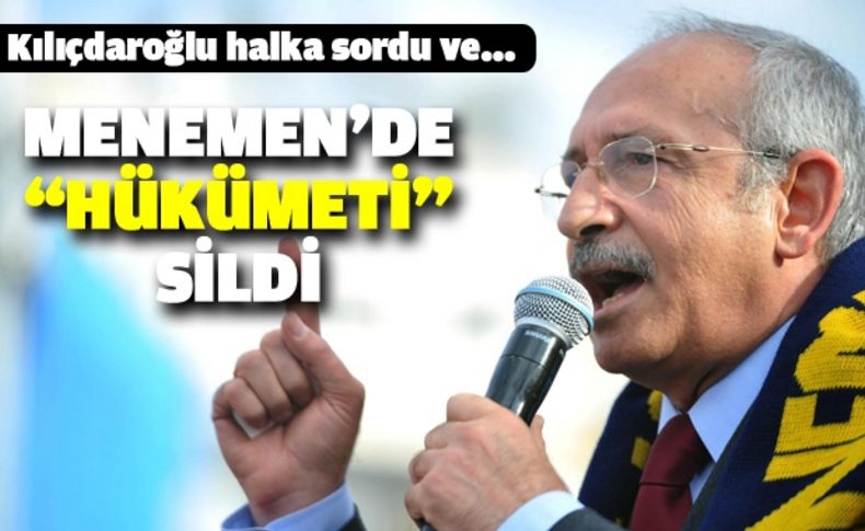 Menemen’de  hükümeti sildi