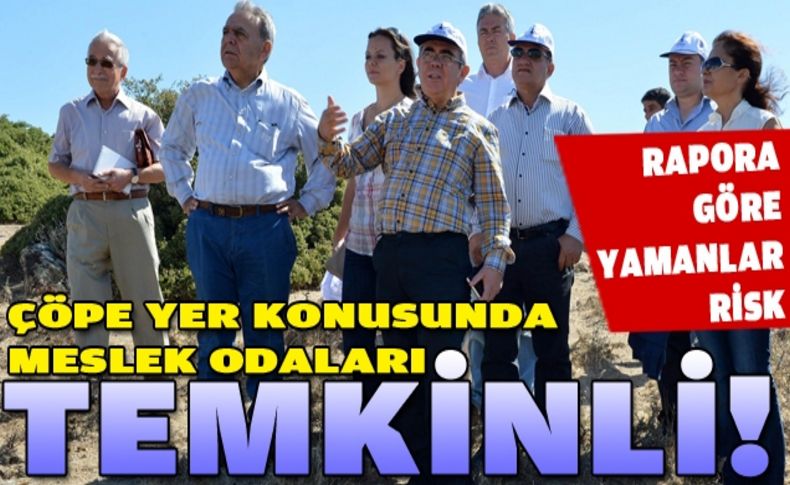 Meslek odaları, ‘çöp tesisi yeri’ konusuna temkinli yaklaşıyor