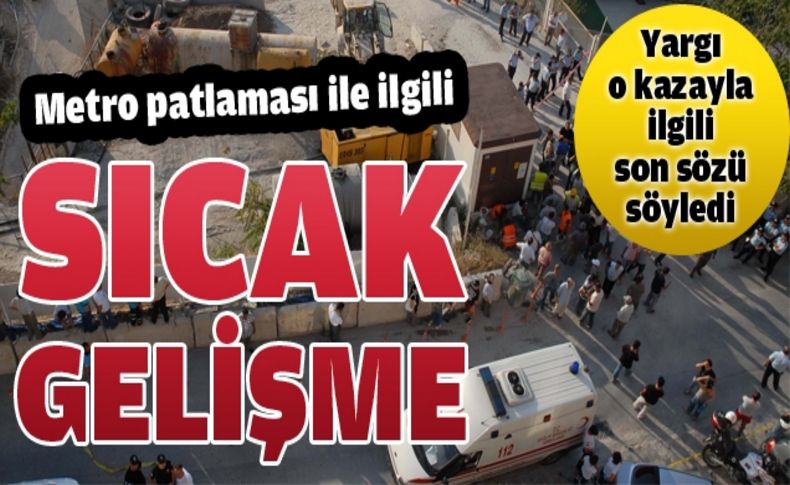 Metro patlamasına ceza çıktı