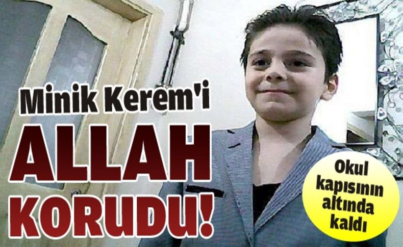 Minik Kerem'i okul kapısı yaraladı