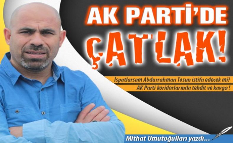 AK Parti'de çatlak!