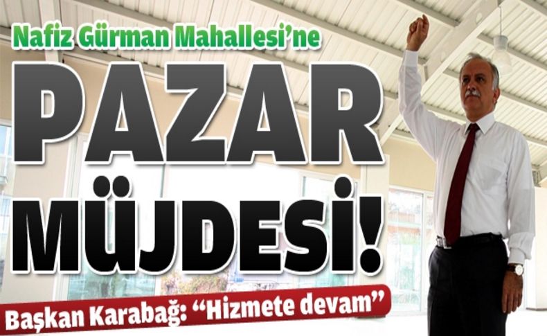 Nafiz Gürman, Pazaryerine kavuşuyor