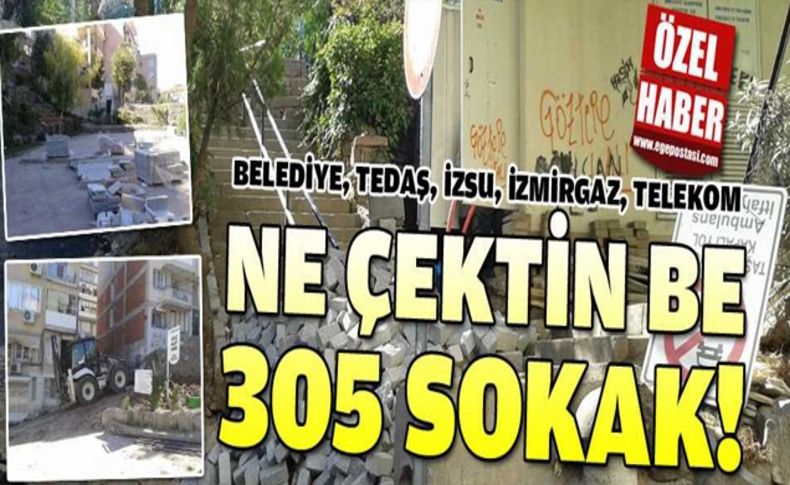 Ne çektin be 305 sokak!