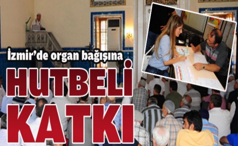 Organ bağışına hutbeli katkı